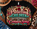 Protect the Children Collection | Choose Your Graphic Tee